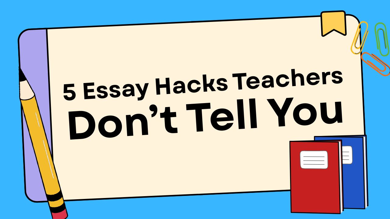 5 essay writing hacks including reverse outlining and strategic transitions to boost grades