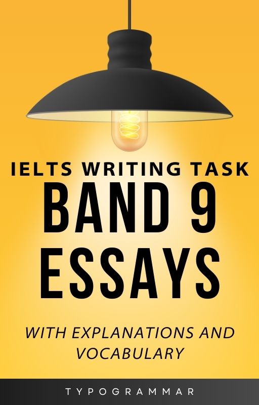 IELTS Writing Task 2 Band 9 Essays Book Cover by Typogrammar